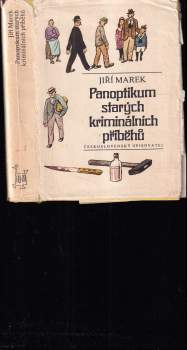 Jiří Marek: Panoptikum starých kriminálních příběhů