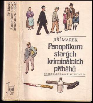Jiří Marek: Panoptikum starých kriminálních příběhů