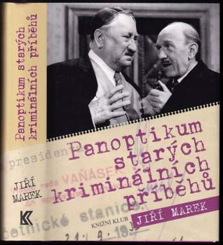 Panoptikum starých kriminálních příběhů - Jiří Marek (2008, Knižní klub) - ID: 788942