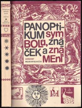 Milan Mysliveček: Panoptikum symbolů, značek a znamení