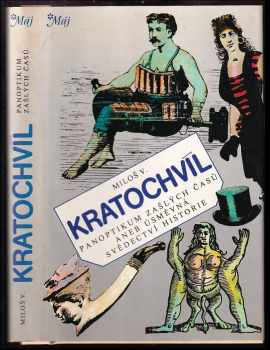 Miloš Václav Kratochvíl: Panoptikum zašlých časů, aneb, Úsměvná svědectví historie
