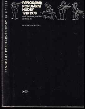 Panoráma populární hudby 1918/1978, aneb, Nevšední písničkáři všedních dní - Lubomír Dorůžka (1987, Mladá fronta) - ID: 465735