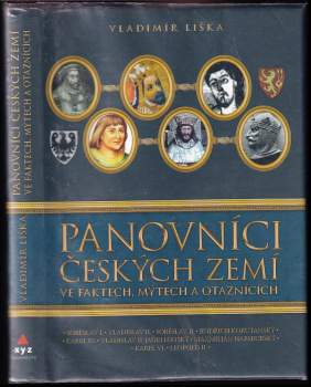 Panovníci českých zemí ve faktech, mýtech a otaznících