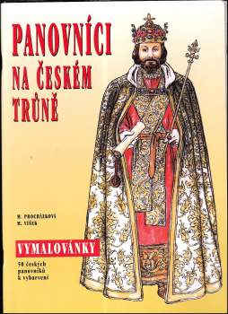 Marie Procházková: Panovníci na českém trůně