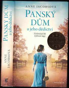 Anne Jacobs: Anne Jacobs - Panský dům + Panský dům a jeho dcery + Panský dům a jeho dědictví