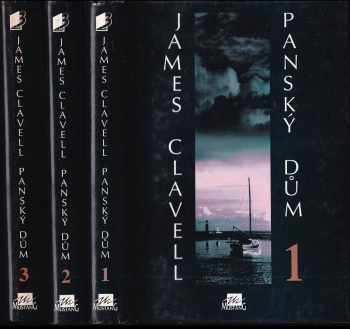Panský dům : Díl 1-3 - James Clavell, James Clavell, James Clavell, James Clavell (1994, Mustang) - ID: 716078