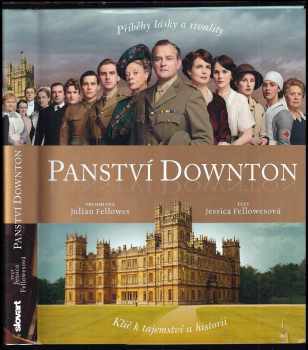 Jessica Fellowes: Panství Downton : příběh lásky a rivality