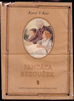 Pantáta Bezoušek : o jeho radostech a starostech - Karel Václav Rais (1958, Státní nakladatelství dětské knihy) - ID: 826215