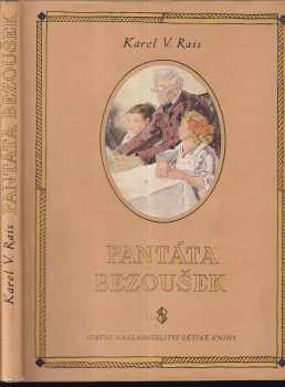 Pantáta Bezoušek : o jeho radostech a starostech - Karel Václav Rais (1958, Státní nakladatelství dětské knihy) - ID: 174019
