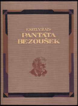 Karel Václav Rais: Pantáta Bezoušek : O jeho radostech i starostech