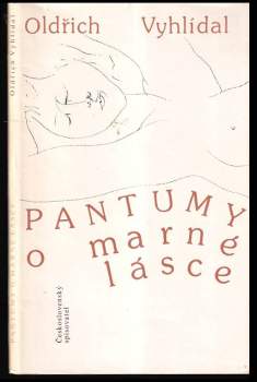 Oldřich Vyhlídal: Pantumy o marné lásce