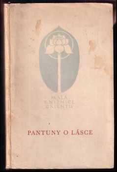 Pantuny o lásce : malajská lidová poesie (1954, Nakladatelství Československé akademie věd) - ID: 102011