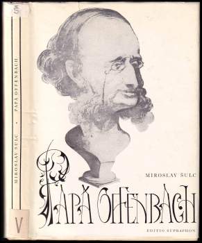 Miroslav Šulc: Papá Offenbach