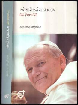Pápež zázrakov Ján Pavol II