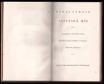 Karel Schulz: Papežská mše