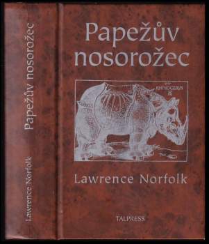 Lawrence Norfolk: Papežův nosorožec