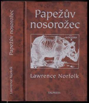 Lawrence Norfolk: Papežův nosorožec