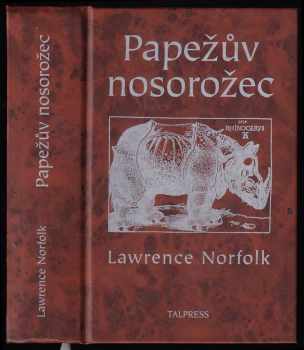 Lawrence Norfolk: Papežův nosorožec