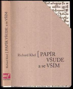 Richard Khel: Papír všude a se vším