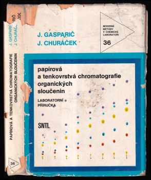 Papírová a tenkovrstvá chromatografie organických sloučenin