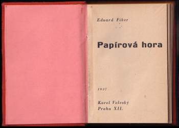 Eduard Fiker: Papírová hora