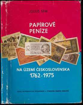 Julius Sém: Papírové peníze na území Československa