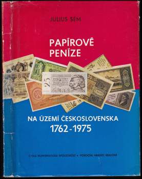 Julius Sém: Papírové peníze na území Československa
