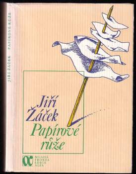 Jiří Žáček: Papírové růže