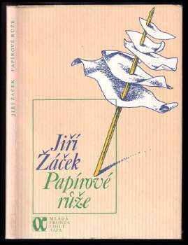 Jiří Žáček: Papírové růže