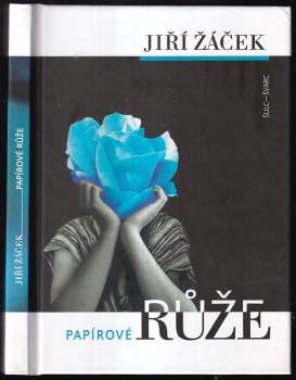 Jiří Žáček: Papírové růže