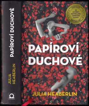 Julia Heaberlin: Papíroví duchové