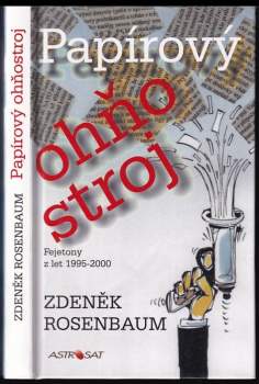 Papírový ohňostroj : (fejetony z let 1995-2000)