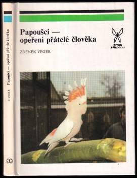 Papoušci-opeření přátelé člověka