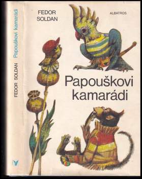 Fedor Soldan: Papouškovi kamarádi