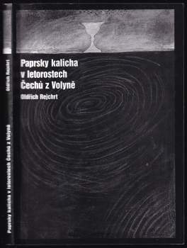 Paprsky kalicha v letorostech Čechů z Volyně