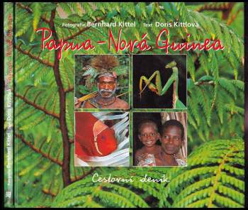 Papua - Nová Guinea : cestovní deník
