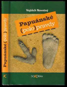 Papuánské (polo)pravdy