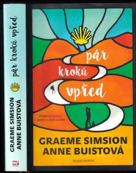 Graeme C Simsion: Pár kroků vpřed : příběh o Caminu, setkání a cestě k sobě