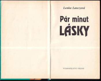 Lenka Lanczová: Pár minut lásky