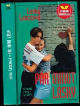 Lenka Lanczová: Pár minut lásky