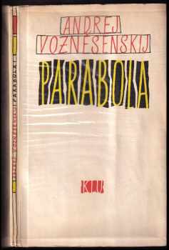 Parabola - Andrej Andrejevič Voznesenskij (1962, Státní nakladatelství krásné literatury a umění) - ID: 735059