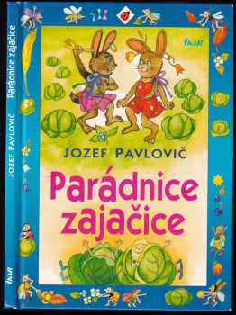 Jozef Pavlovič: Parádnice zajačice