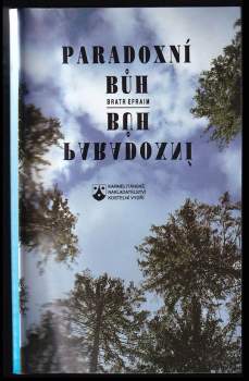 Efraim: Paradoxní Bůh