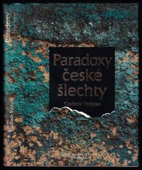 Vladimír Votýpka: Paradoxy české šlechty
