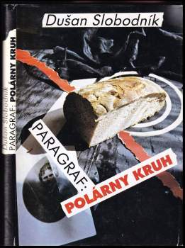 Dušan Slobodník: Paragraf: polárny kruh