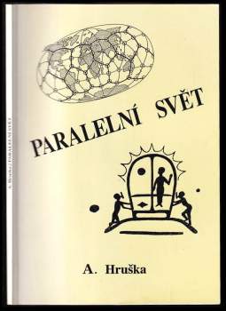 Aleš Hruška: Paralelní svět