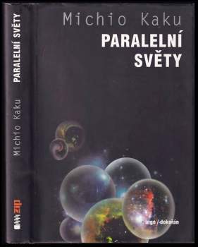 Michio Kaku: Paralelní světy