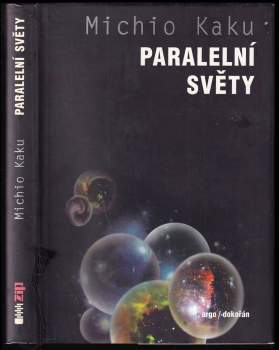 Michio Kaku: Paralelní světy