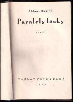 Aldous Huxley: Paralely lásky