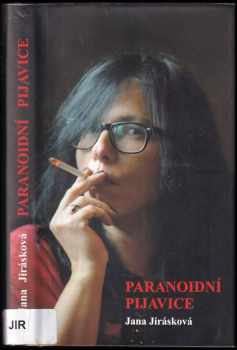 Jana Jirásková: Paranoidní pijavice